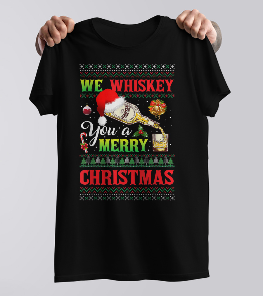 We Whiskey You A Merry Christmas Ugly Xmas Drinking Santa Hat Bottle Bells Candy Cane Sweater Trees T-Shirt