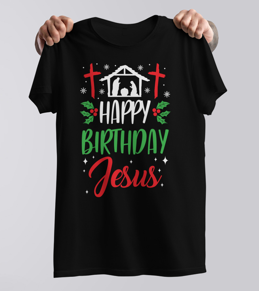 Happy Birthday Jesus Holiday Nativity Crosses Holly Motif T-Shirt