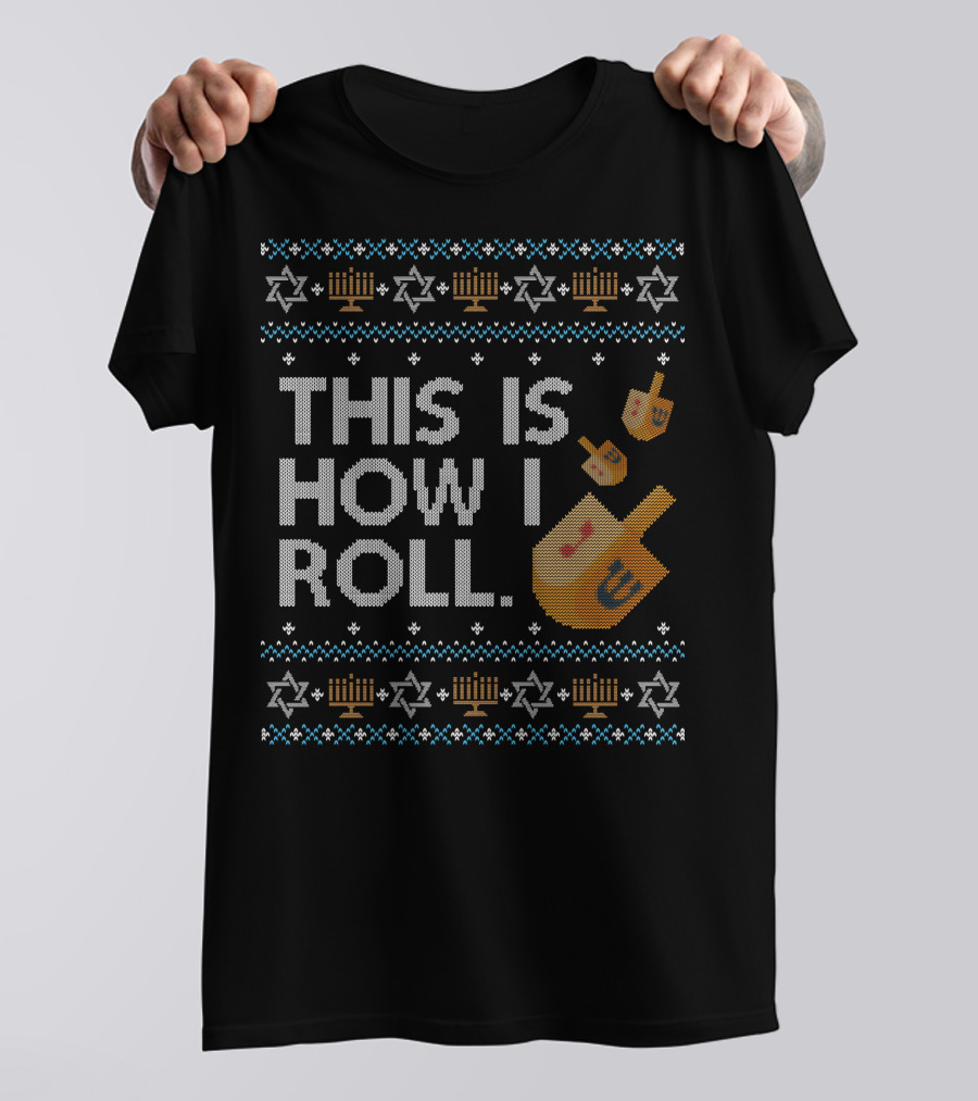 This Is How I Roll Dreidel Hanukkah Menorah Stars T-Shirt