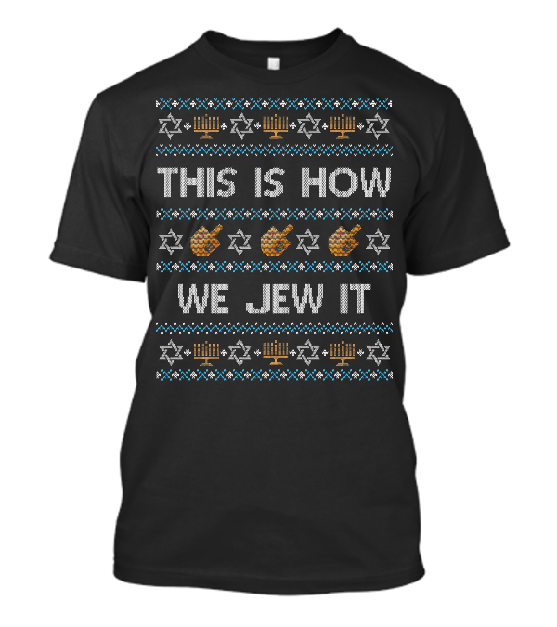 Hanukkah This Is How We Jew It With Dreidels And Menorahs T-Shirt