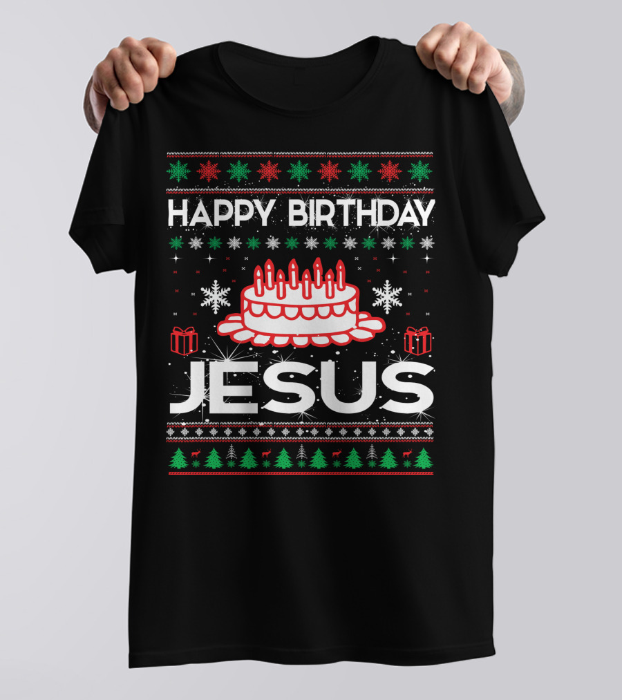 Happy Birthday Jesus Ugly Christmas Sweater Design With Cake And Snowflakes T-Shirt