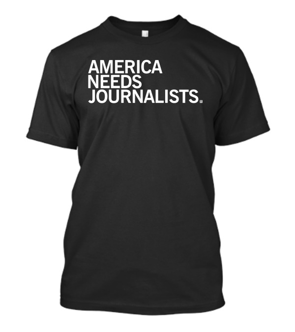 Washington Free Beacon America Needs Journalists Message T-Shirt