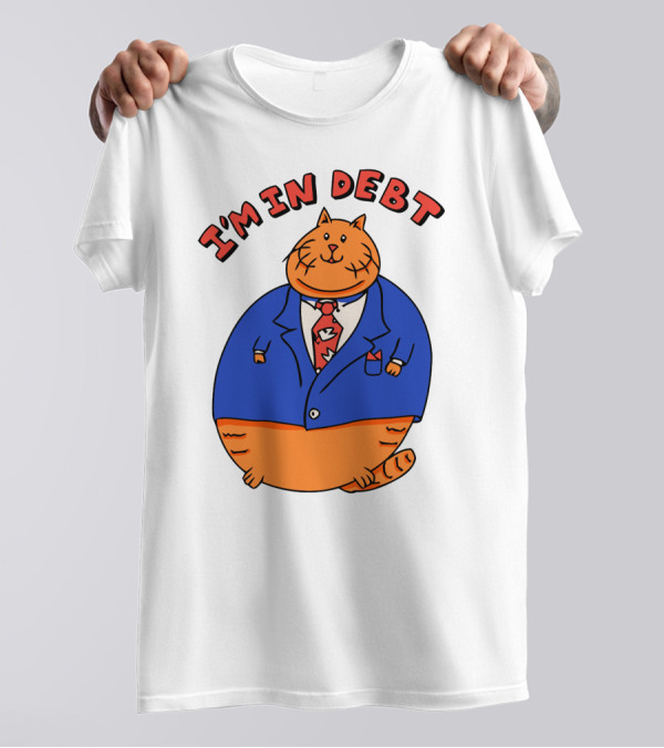 I'm In Debt William Osman Merch T-Shirt