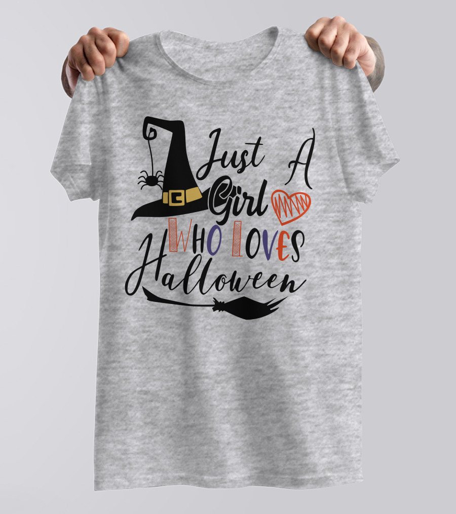 Just A Girl Who Loves Halloween Witch Hat And Broom With Spider And Heart T-Shirt