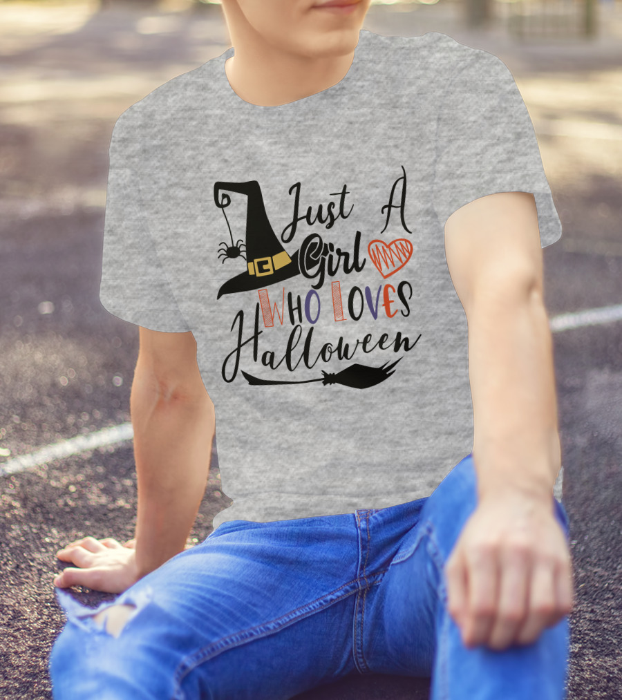 Just A Girl Who Loves Halloween Witch Hat And Broom With Spider And Heart T-Shirt