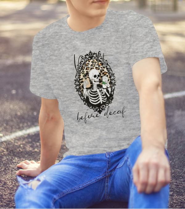 Death Before Decaf Skeleton With Coffee And Leopard Print Frame T-Shirt