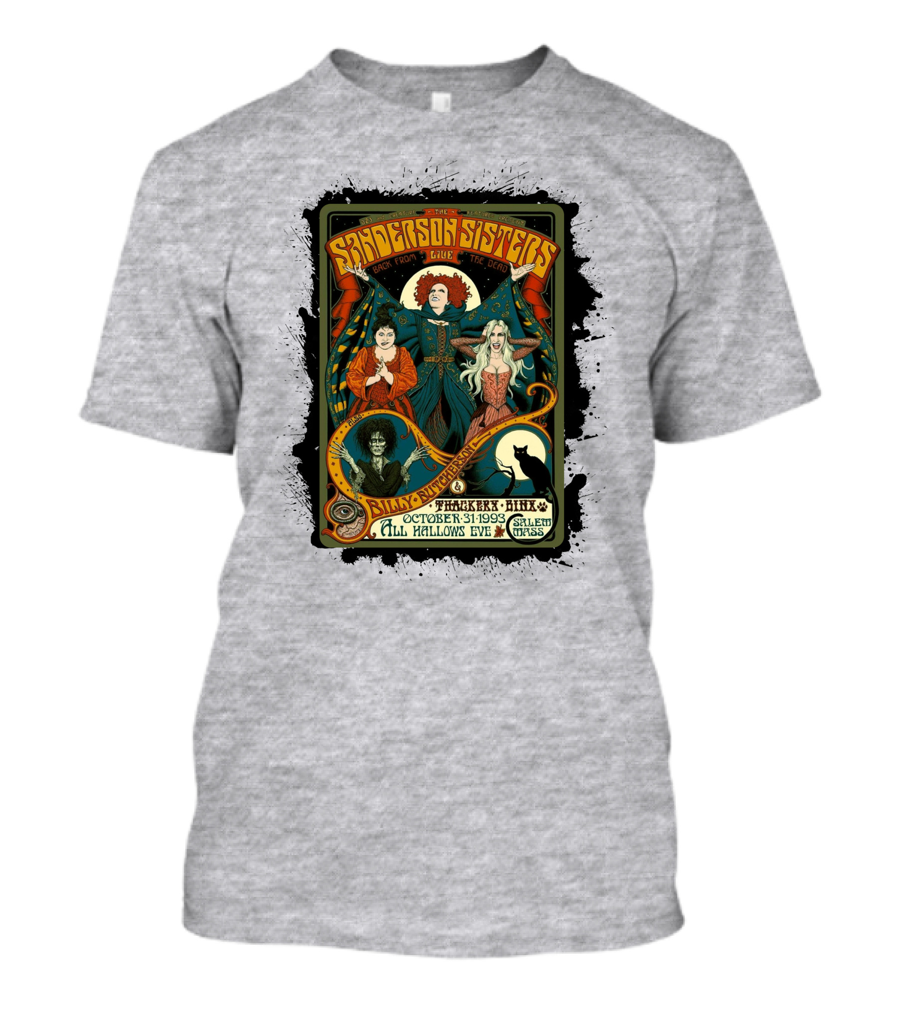 Sanderson Sisters Back From The Live The Dead Billy Butcherson Thackery Binx October 31 1993 All Hallows Eve Salem Mass T-Shirt
