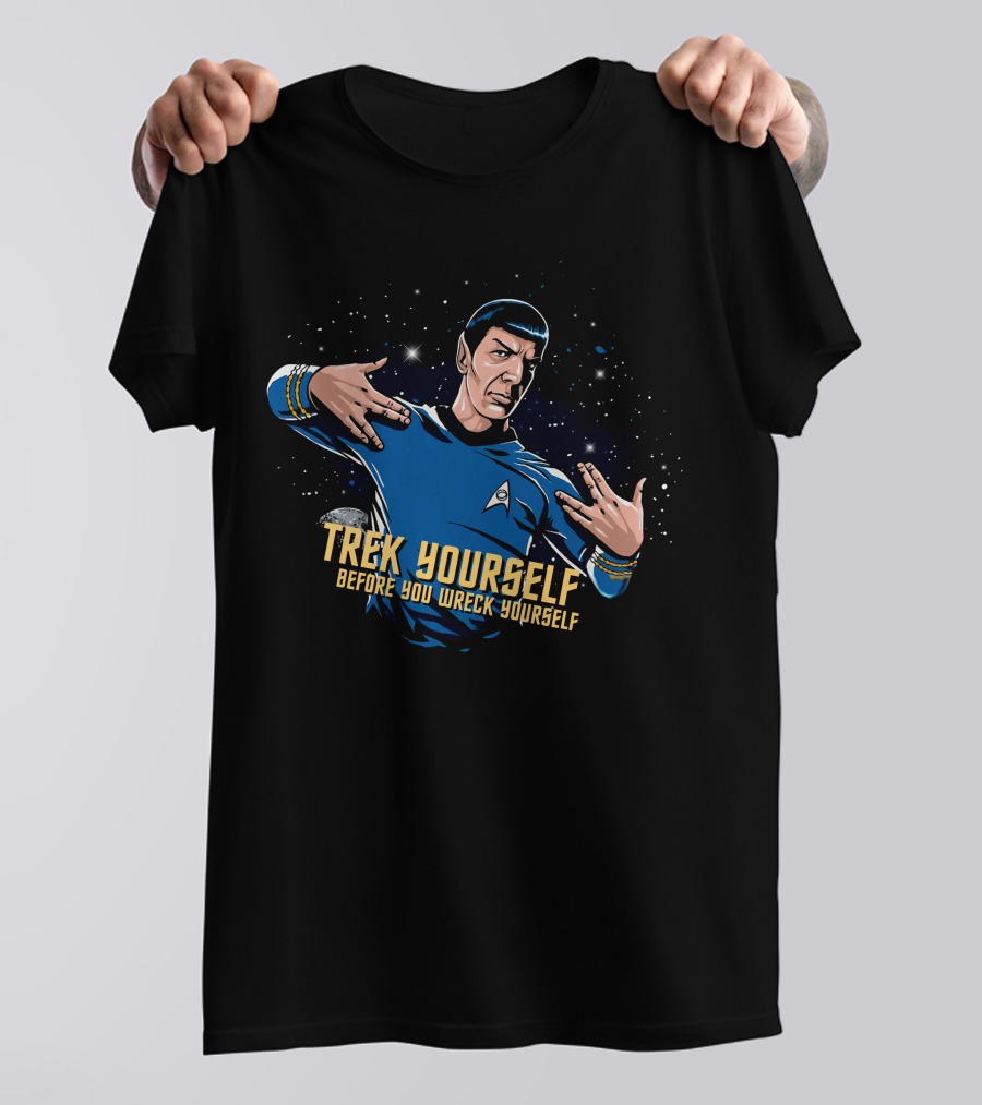 Star Trek Spock Trek Yourself Before You Wreck Yourself T-Shirt