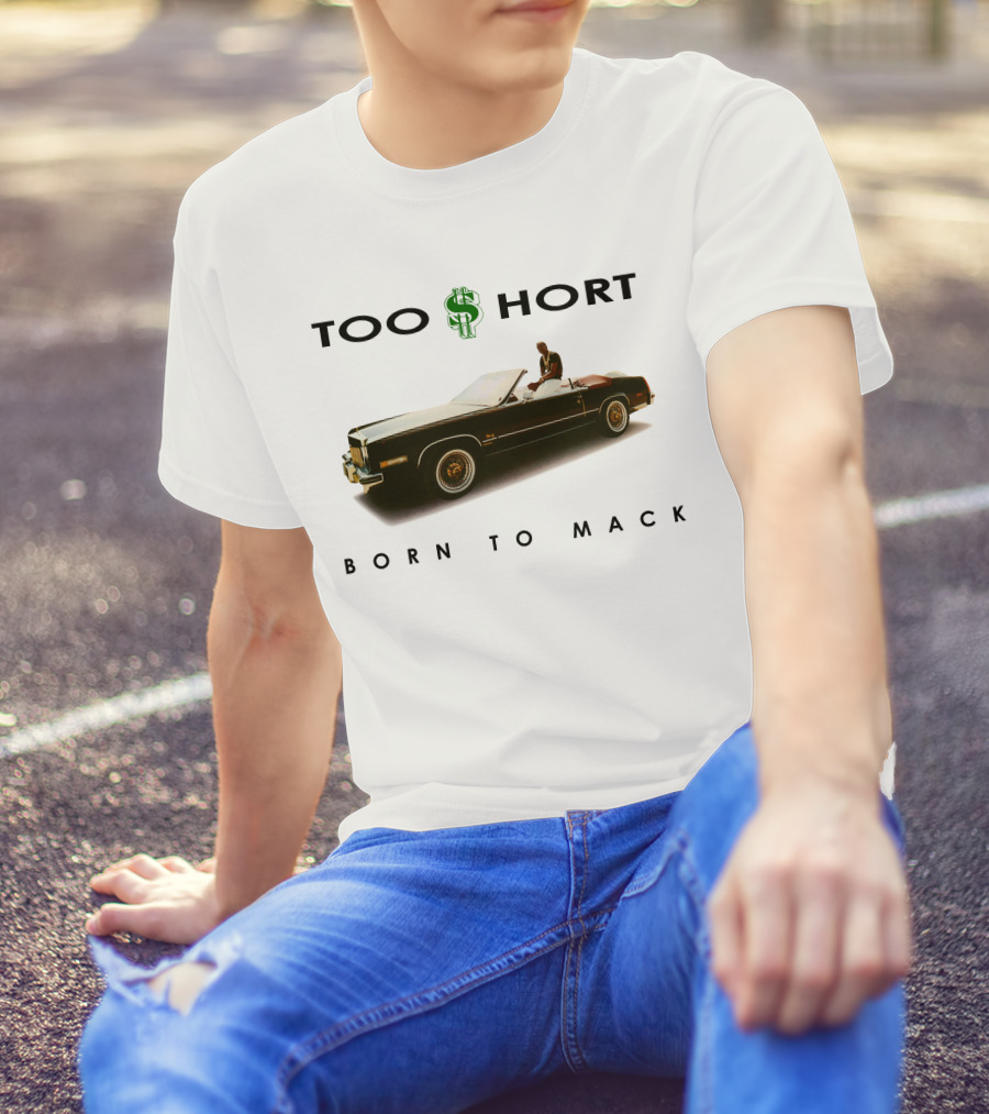 Too Short Born To Mack Convertible Car T-Shirt