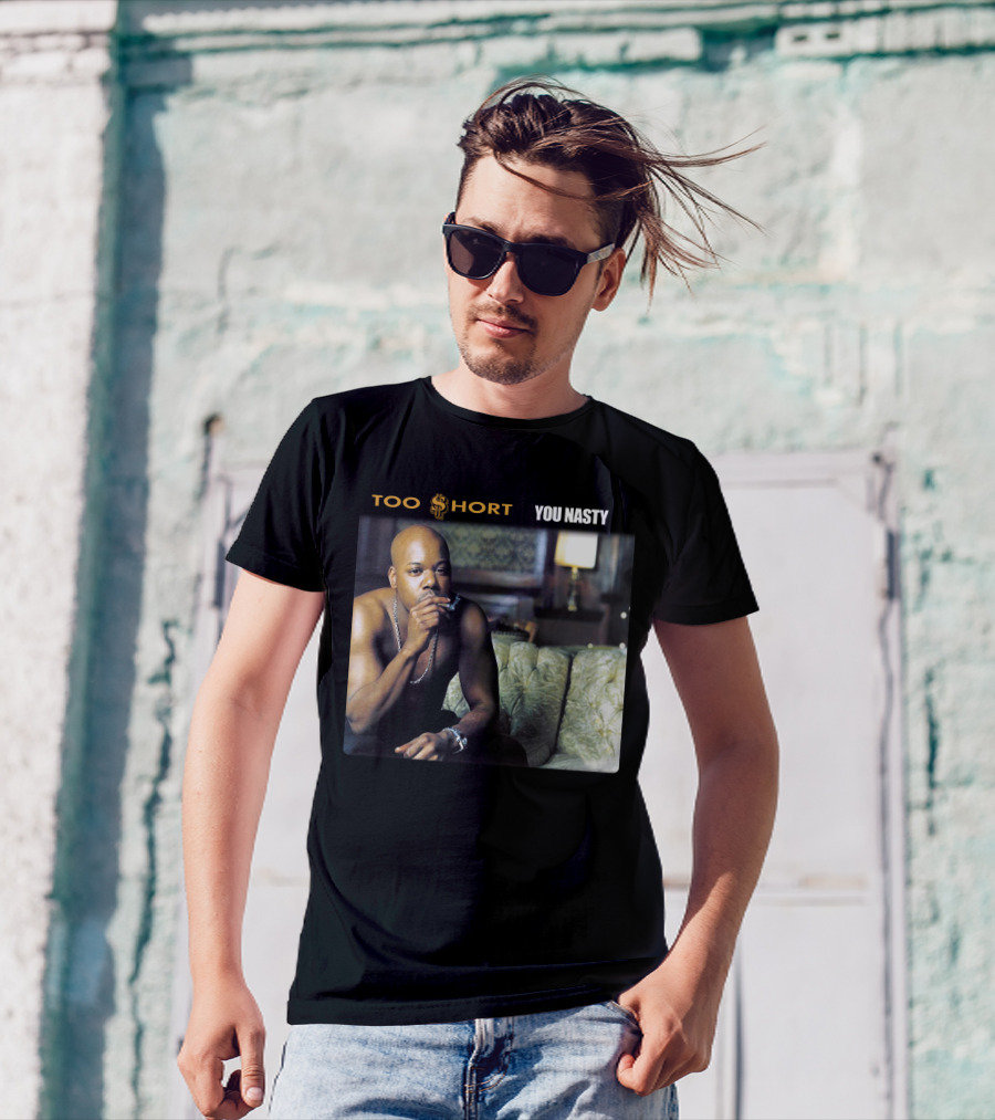 Too Short You Nasty T-Shirt