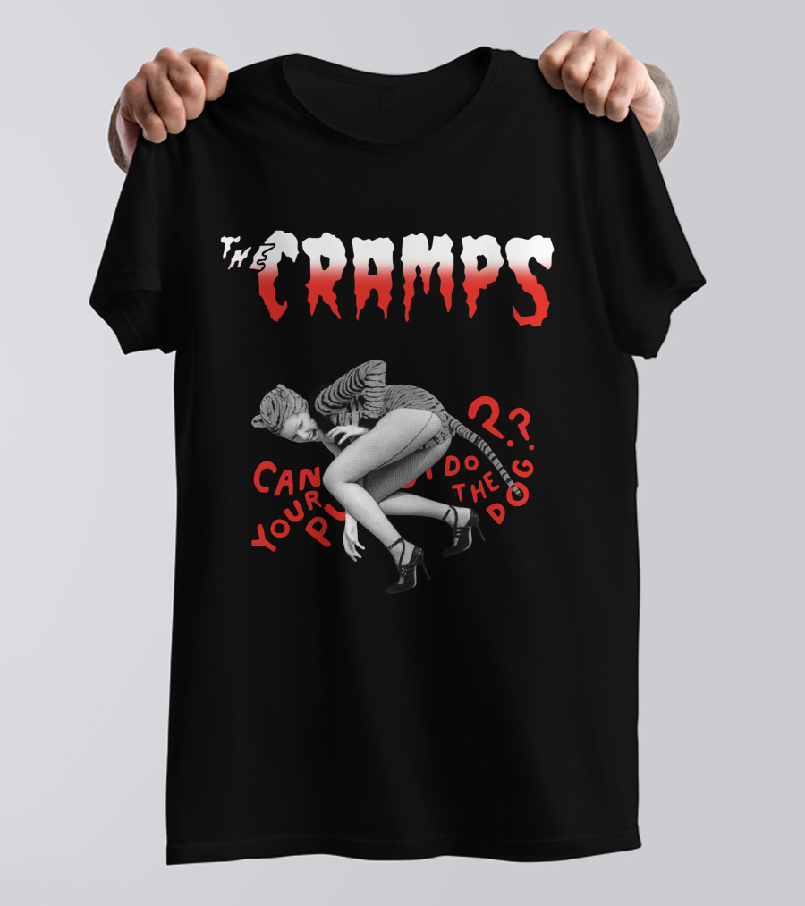 The Cramps Can Your Pussy Do The Dog T-Shirt