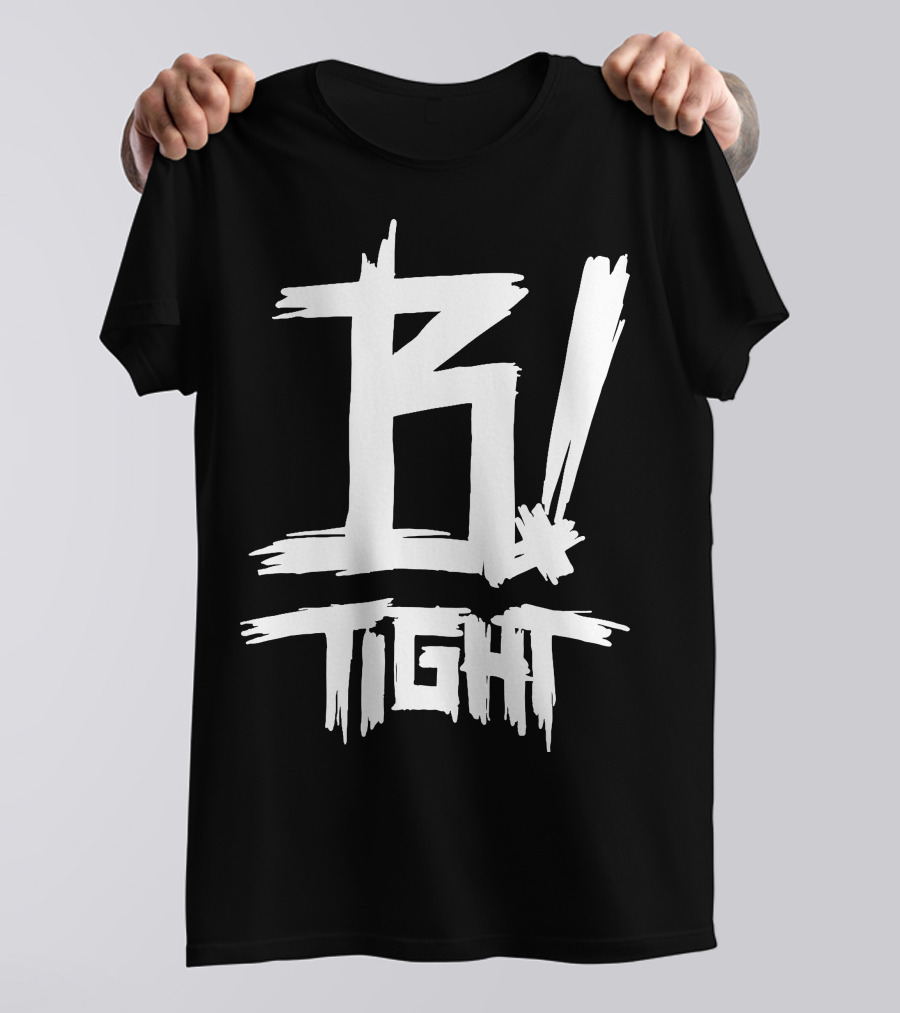 B Tight Rapper German B Tight T-Shirt