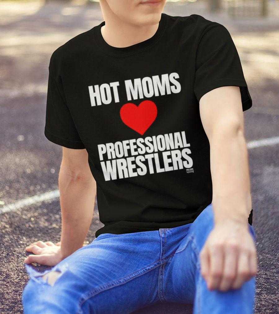 Hot Moms Love Professional Wrestlers ROH Maria Kanellis T-Shirt