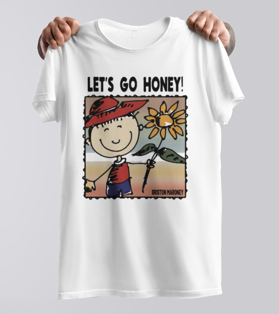 LET'S GO HONEY BRISTON MARONEY SMILING CARTOON HOLDING FLOWER T-Shirt