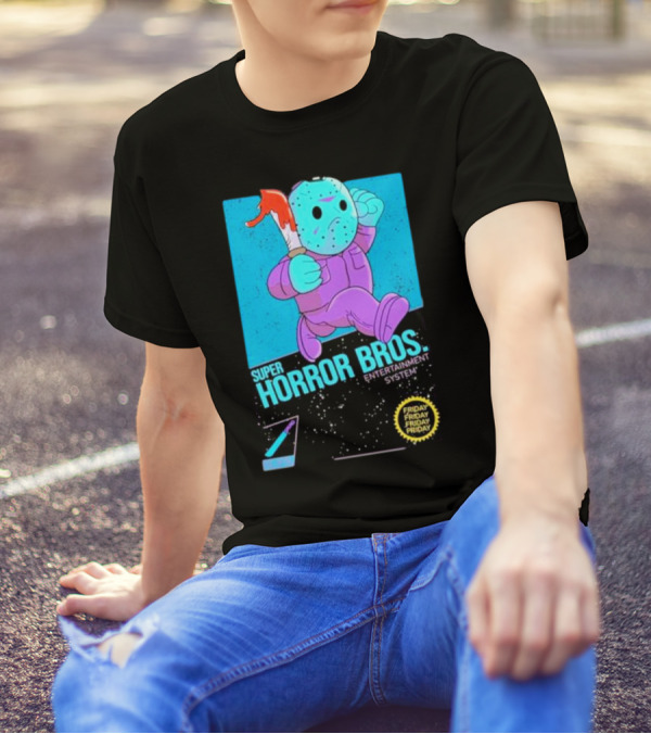 Super Horror Bros Entertainment System Friday Friday Friday Friday T-Shirt