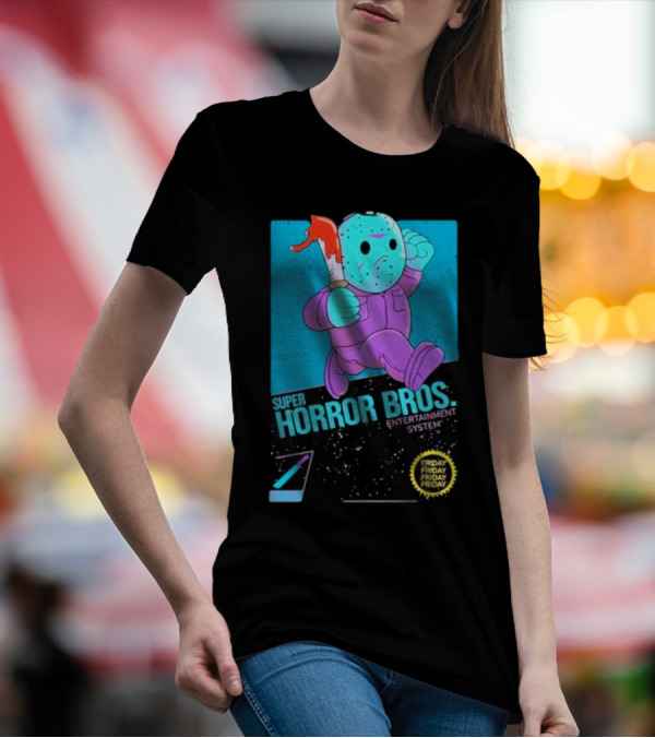 Super Horror Bros Entertainment System Friday Friday Friday Friday T-Shirt