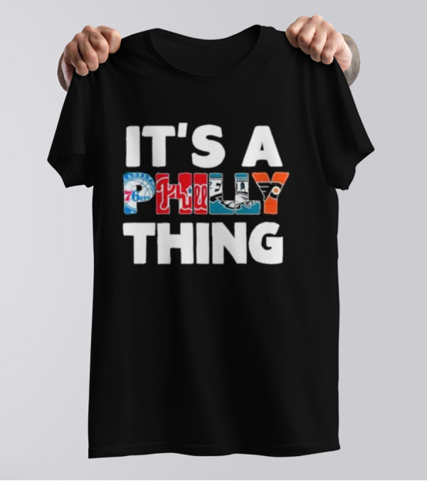 It's A Philly Thing Philadelphia Sports T-Shirt