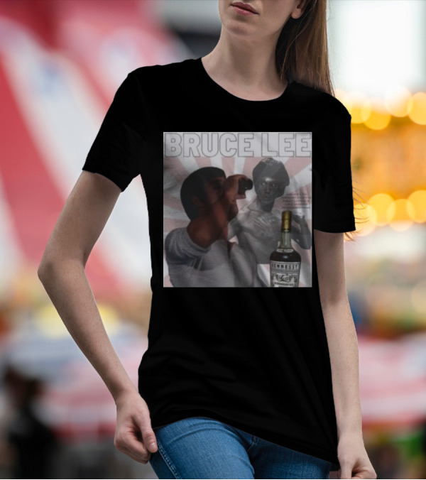 Bruce Lee Hennessy Drink Parody With Martial Arts Legend T-Shirt