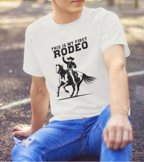 This Is My First Rodeo Cowboy Riding A Horse T-Shirt