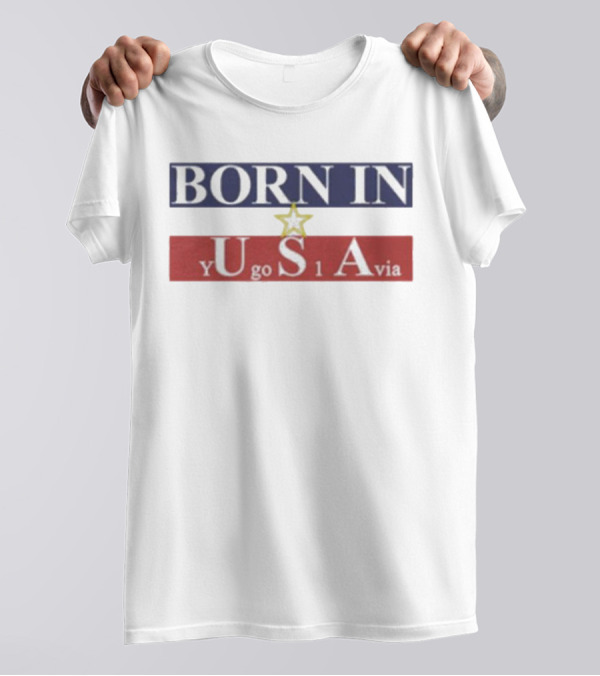 BORN IN USA Yugoslavia Star Stripes T-Shirt