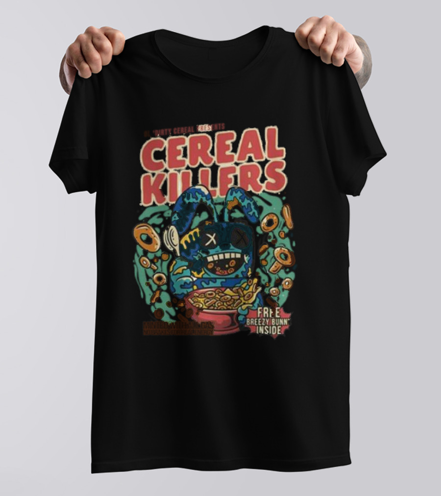 Ol’ Dirty Cereal Presents Cereal Killers Free Breezy Bunn Inside T-Shirt