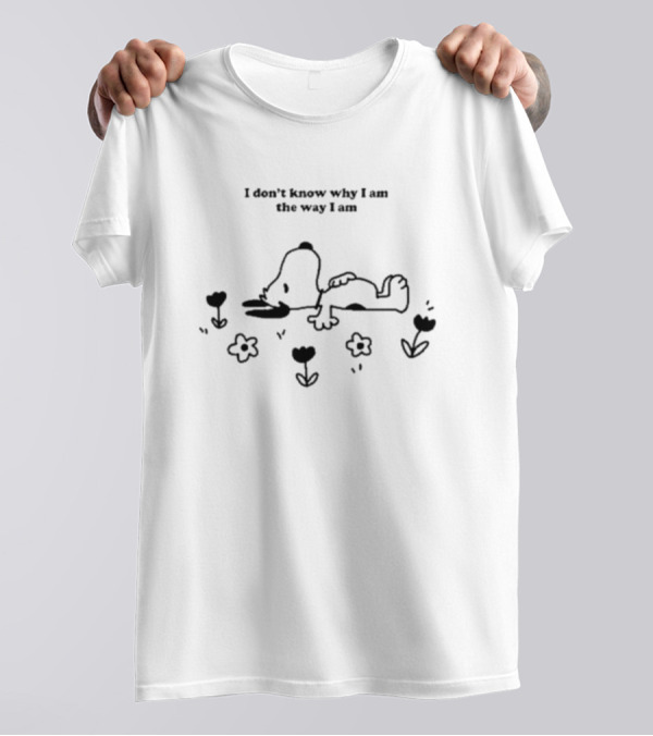 Snoopy Lying Among Flowers I Don’t Know Why I Am The Way I Am T-Shirt
