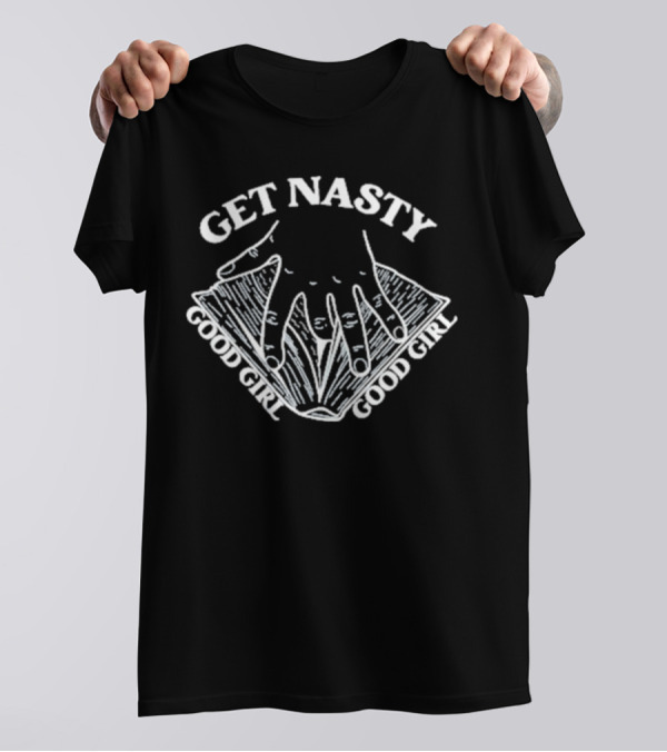 Get Nasty Good Girl Crewneck Russ Apparel Text T-Shirt