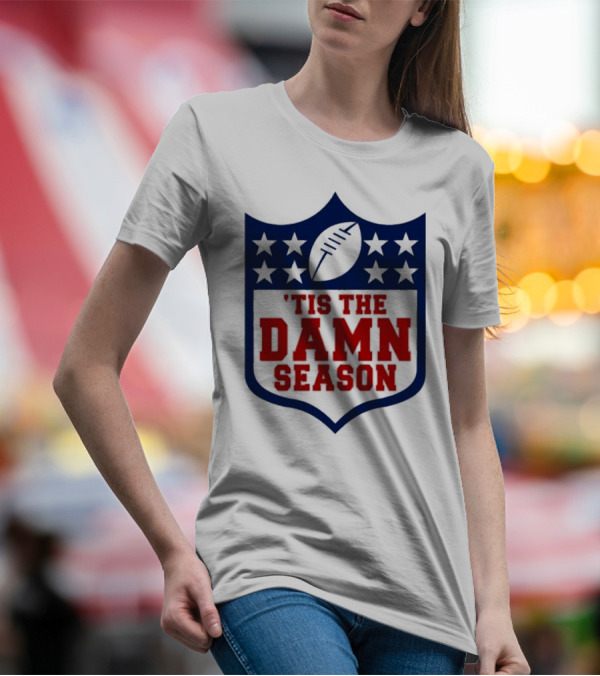 'Tis The Damn Season Football Shield T-Shirt