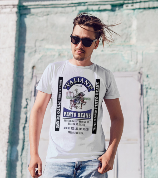 Valiant Brand Pinto Beans Central Valley Bean Co-Op Triple Cleaned Buxton North Dakota 100 Lbs Product Of USA T-Shirt