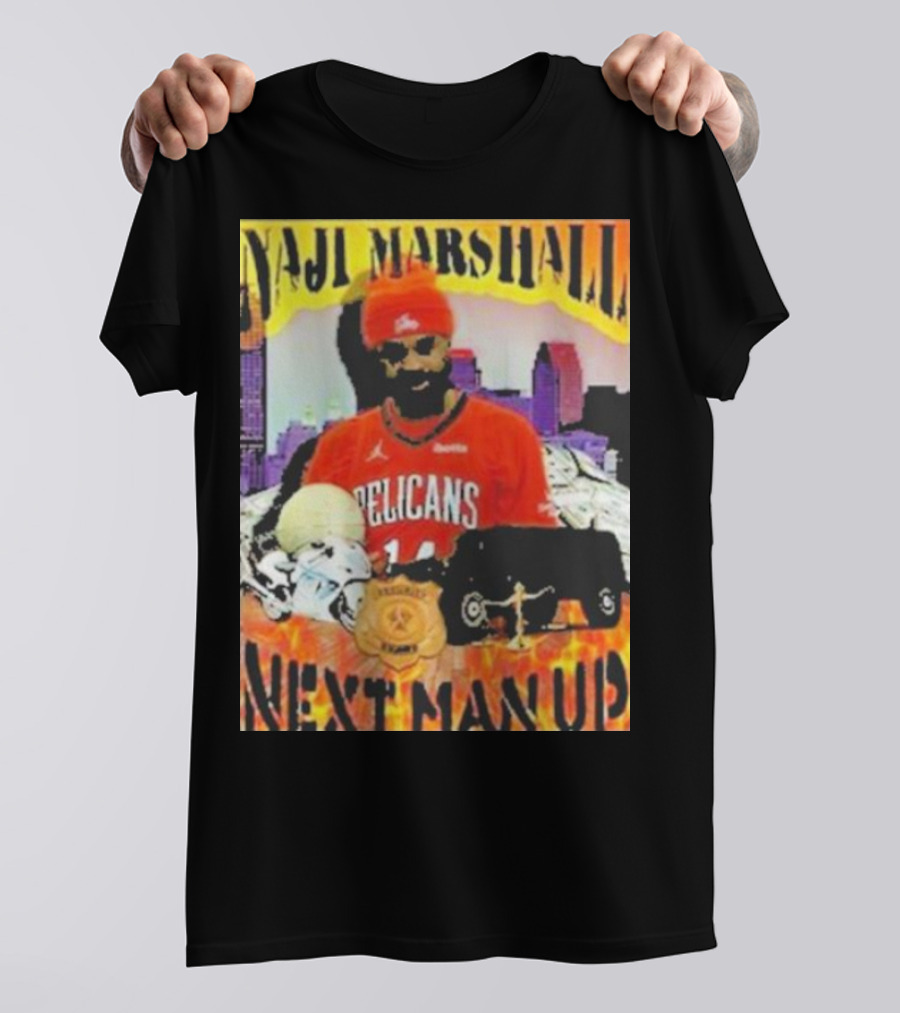 Naji Marshall Pelicans Next Man Up Badge Police Car City Background T-Shirt