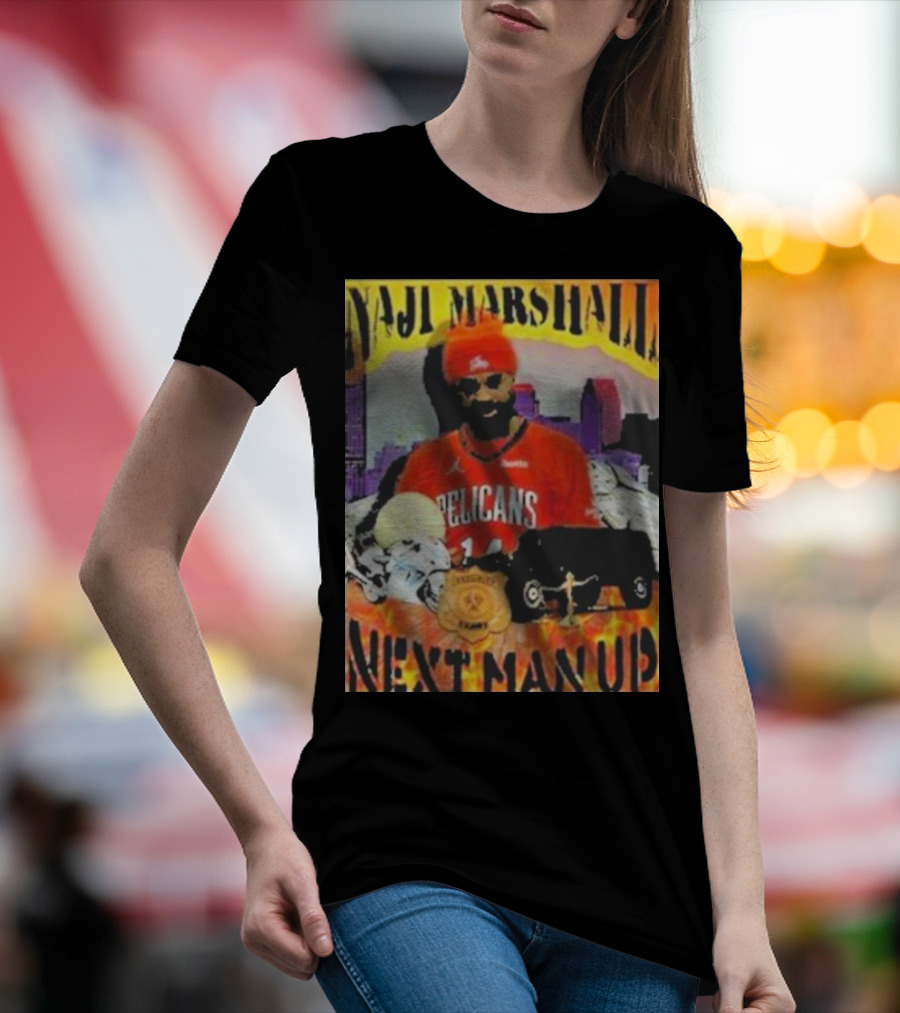 Naji Marshall Pelicans Next Man Up Badge Police Car City Background T-Shirt