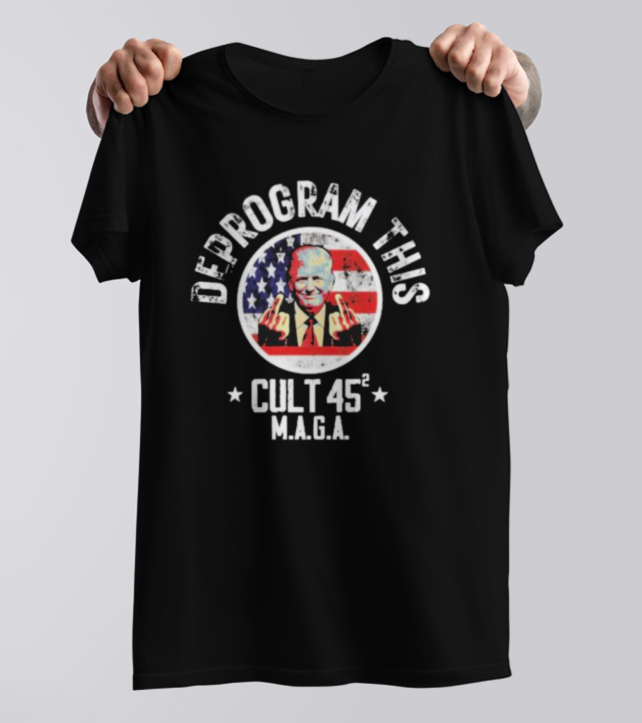 Deprogram This Cult 45 MAGA American Flag Middle Finger T-Shirt
