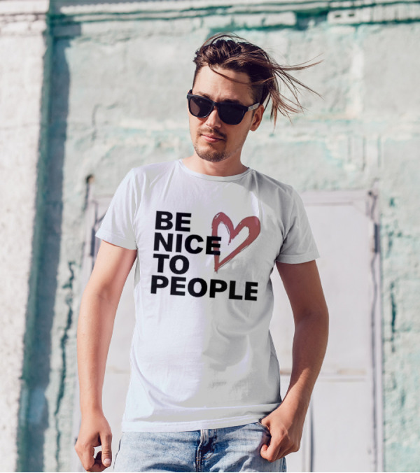 Be Nice To People Heart T-Shirt