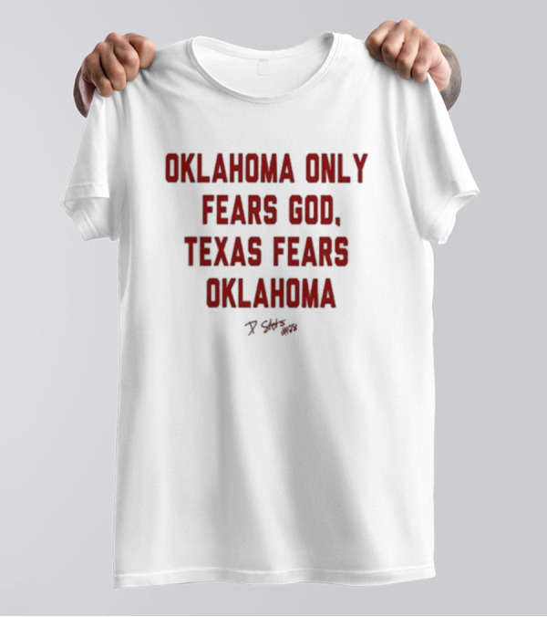 Oklahoma Only Fears God Texas Fears Oklahoma Stutsman 28 T-Shirt