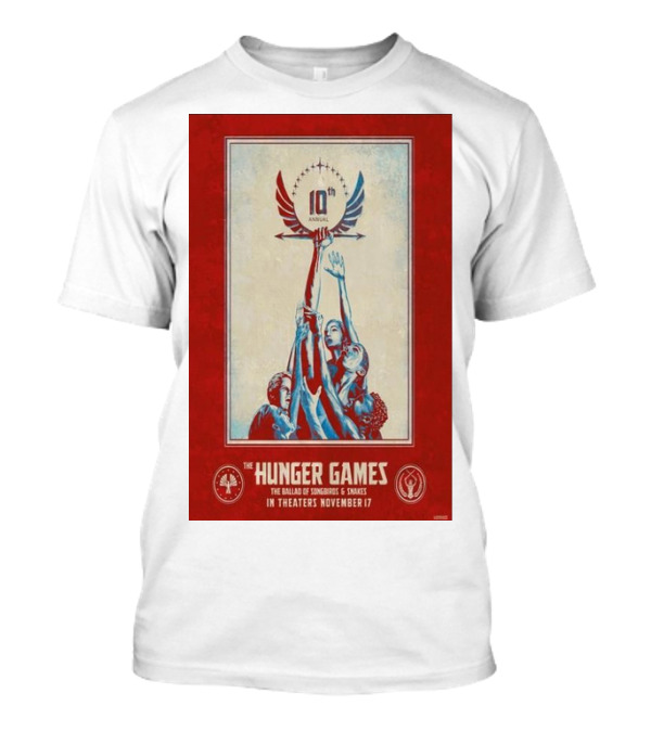 The Hunger Games The Ballad Of Songbirds And Snakes 10th Annual In Theaters November 17 T-Shirt