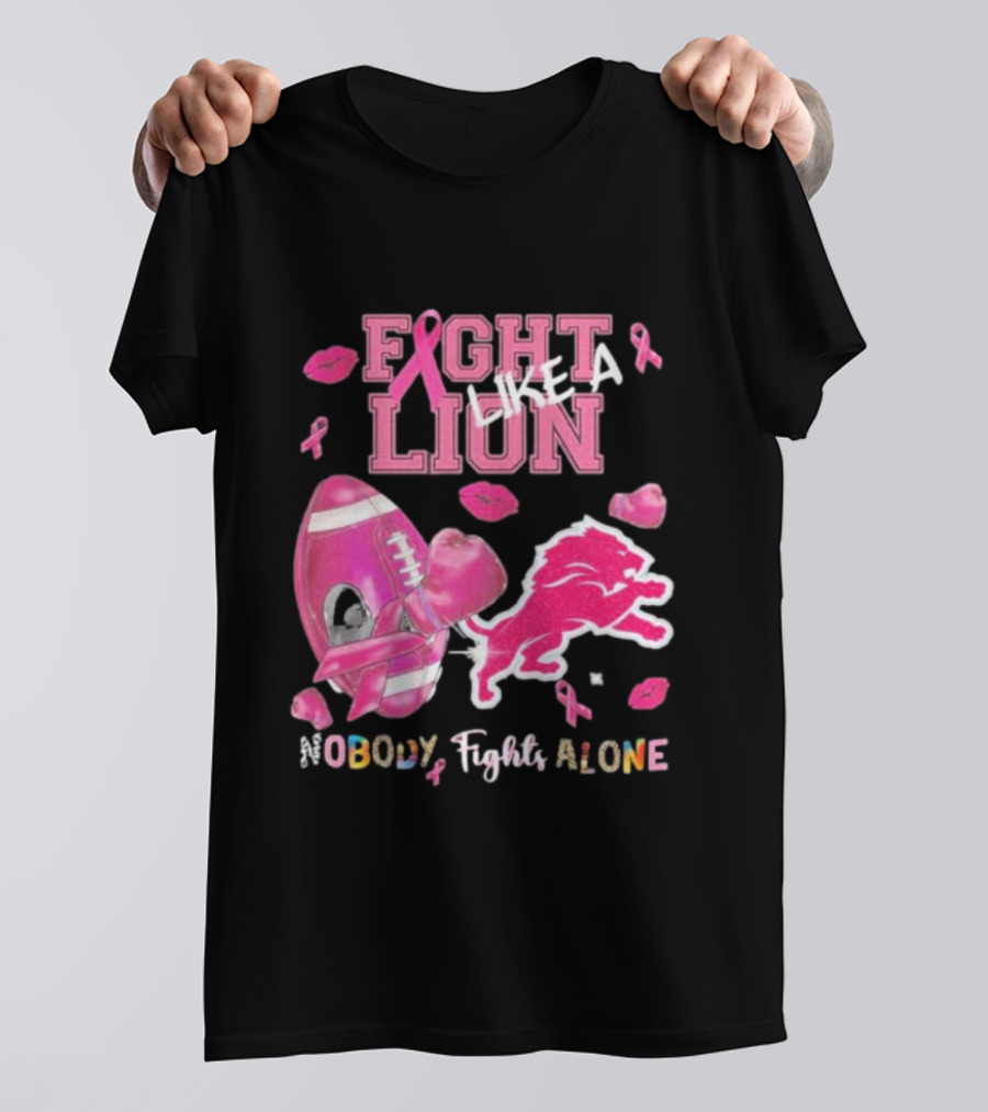 Fight Like A Lion Nobody Fights Alone Pink Ribbon Football Boxing Gloves Lips T-Shirt