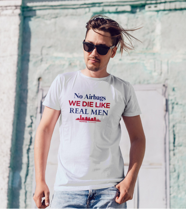 No Airbags We Die Like Real Men Memphis Tennessee Skyline T-Shirt