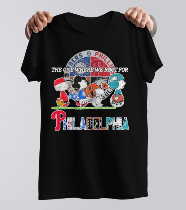 The One Where We Root For Philadelphia Phillies 76ers Eagles Flyers T-Shirt