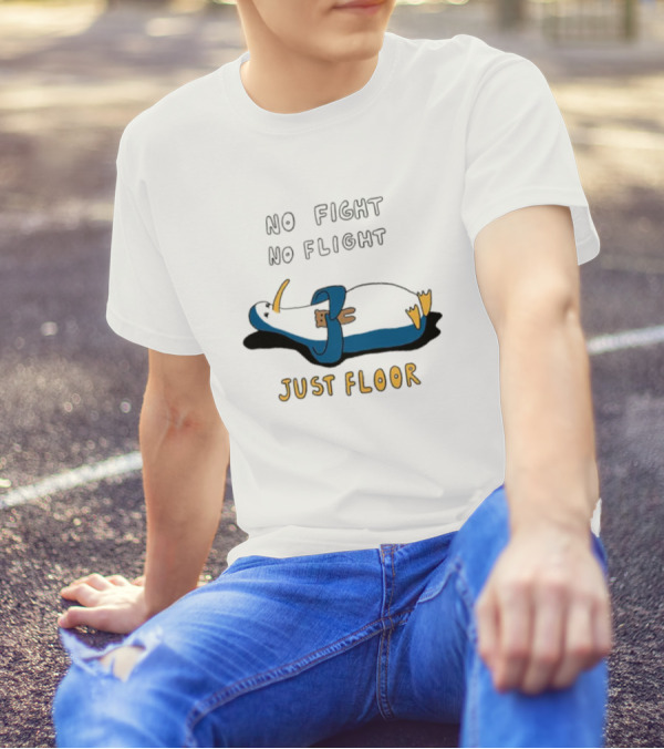 No Fight No Flight Just Floor Penguin Lying Down T-Shirt