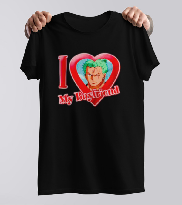 Roronoa Zoro Love My Boyfriend One Piece Anime T-Shirt