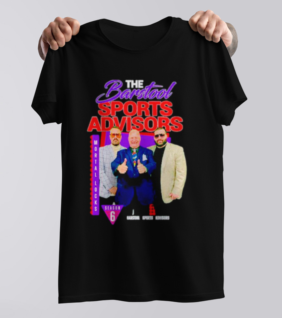 Advisors Mortal Locks Season 6 T-Shirt