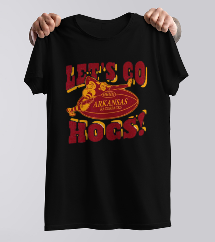 LET'S GO ARKANSAS RAZORBACKS HOGS T-Shirt