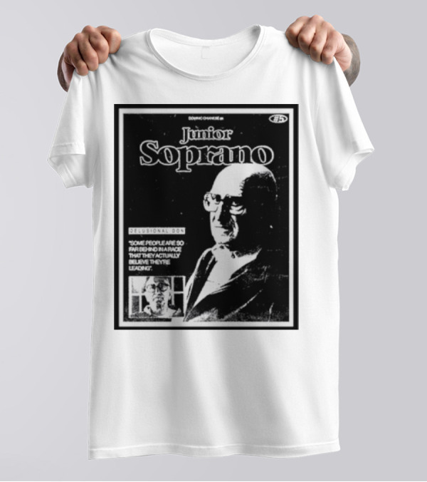 Junior Soprano Delusional Don Some People So Far Behind They Believe They're Leading T-Shirt