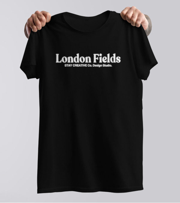 London Fields Stay Creative Co. Design Studio Text T-Shirt