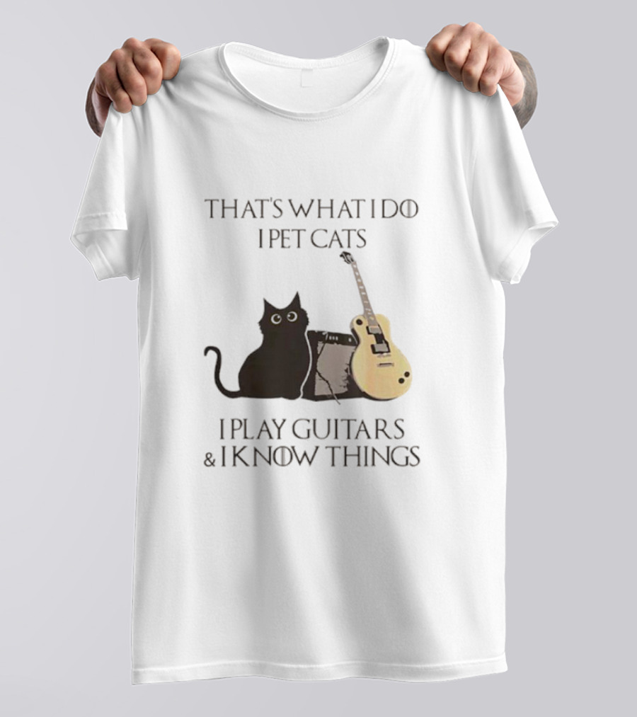 That’s What I Do I Pet Cats I Play Guitars And I Know Things Cat With Guitar And Amplifier T-Shirt