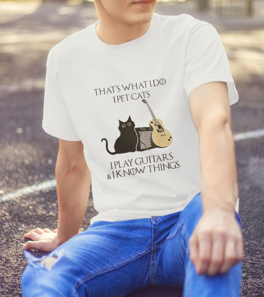 That’s What I Do I Pet Cats I Play Guitars And I Know Things Cat With Guitar And Amplifier T-Shirt