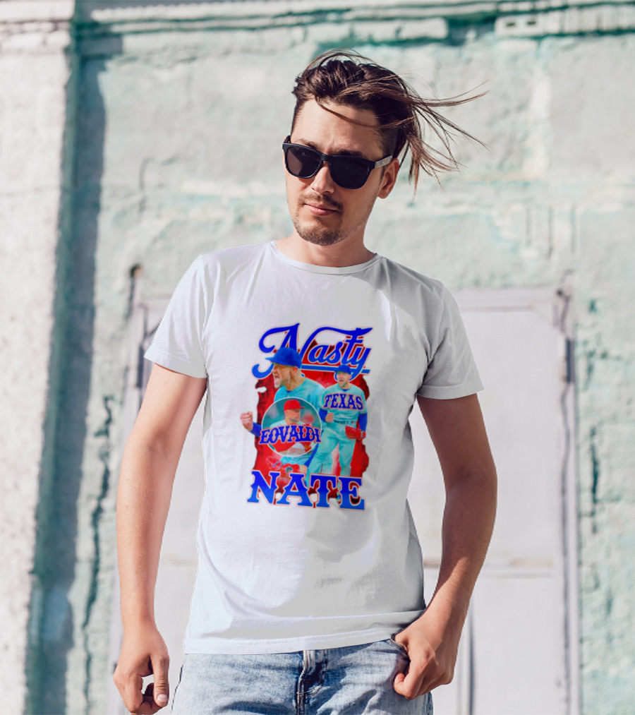 Nasty Nate Eovaldi Texas Rangers Nathan T-Shirt