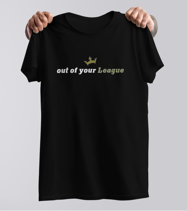 Draftkings Crown Symbol Out Of Your League T-Shirt