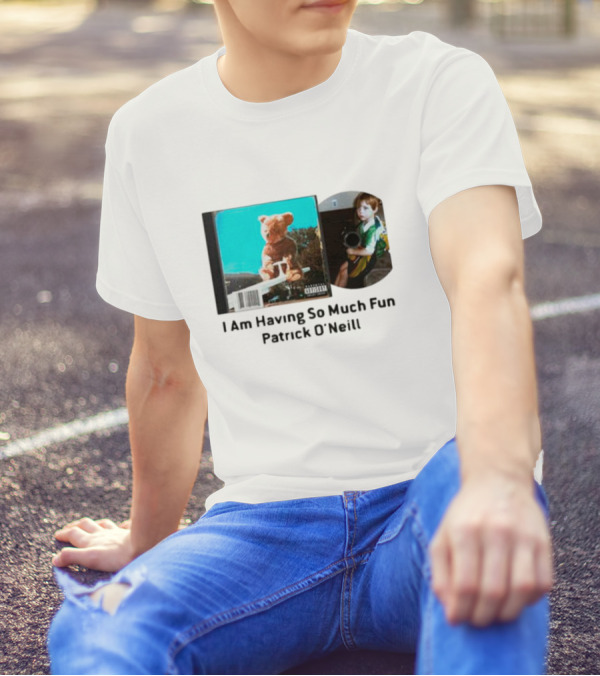 I Am Having So Much Fun Patrick O’Neill Teddy Bear Blue Background CD Boy With Toy T-Shirt