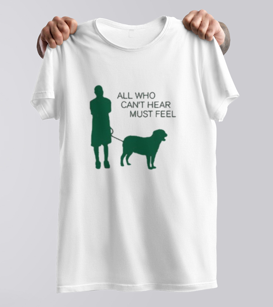 Jaboukie The Athena All Who Can’t Hear Must Feel Silhouette Man With Dog T-Shirt